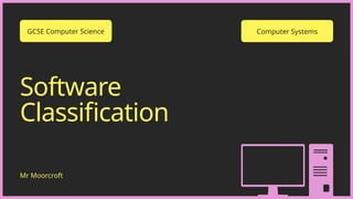 soft ware classification for various software products | PPTX