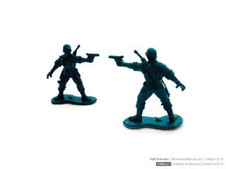 Rafﬁ Krikorian / raﬃ.krikorian@gmail.com / 9 March 2015 
Software Architecture Conference 2015
 