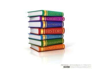 Rafﬁ Krikorian / raﬃ.krikorian@gmail.com / 9 March 2015 
Software Architecture Conference 2015
 