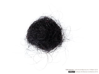 Rafﬁ Krikorian / raﬃ.krikorian@gmail.com / 9 March 2015 
Software Architecture Conference 2015
Rafﬁ Krikorian / raﬃ.krikorian@gmail.com / 9 March 2015 
Software Architecture Conference 2015
 