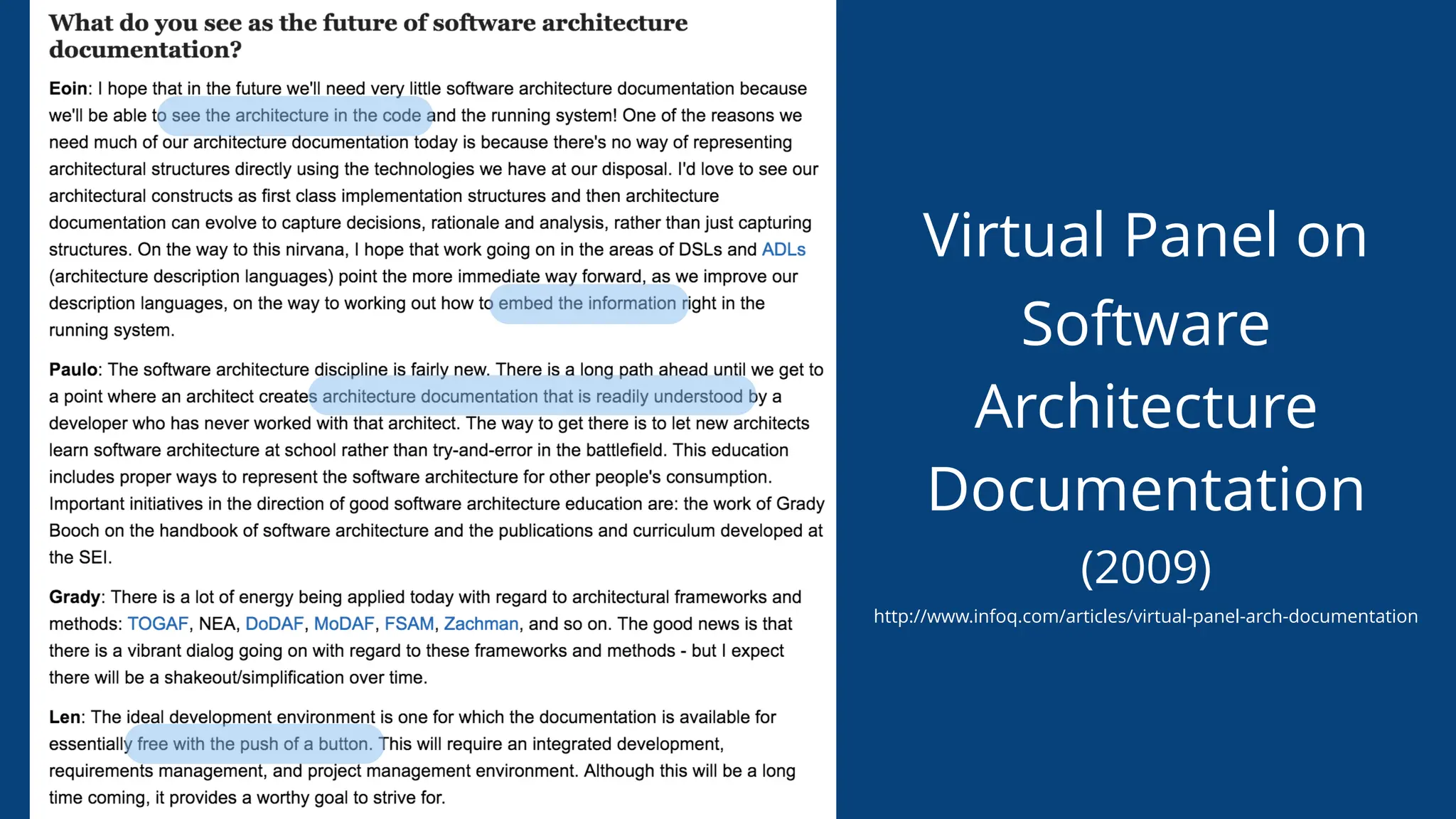 Virtual Panel on
Software
Architecture
Documentation
(2009)
http://www.infoq.com/articles/virtual-panel-arch-documentation
 