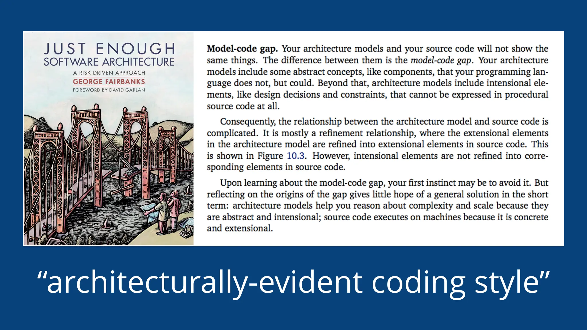 “architecturally-evident coding style”
 
