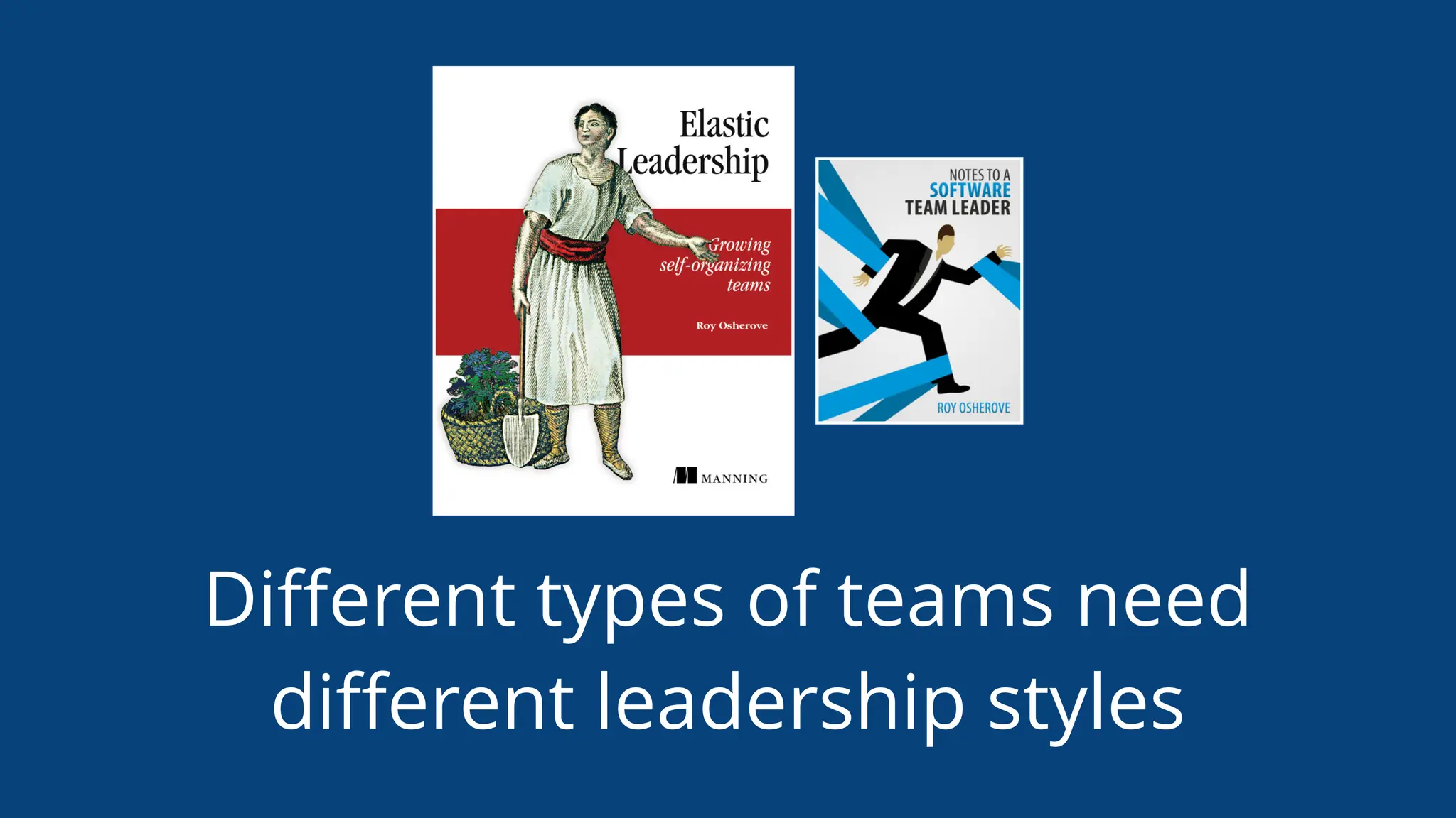 Diﬀerent types of teams need
diﬀerent leadership styles
 