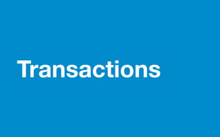 Transactions
 