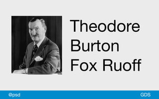 GDS@psd
Theodore
Burton
Fox Ruoff
 