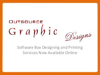 Software Box Designing and Printing
Services Now Available Online
 