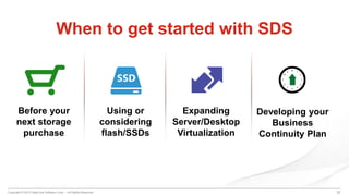 Copyright © 2015 DataCore Software Corp. – All Rights Reserved. 31
When to get started with SDS
Before your
next storage
purchase
Using or
considering
flash/SSDs
Expanding
Server/Desktop
Virtualization
Developing your
Business
Continuity Plan
12
6
9 3
1
7
10
4
11
5
8
2
 