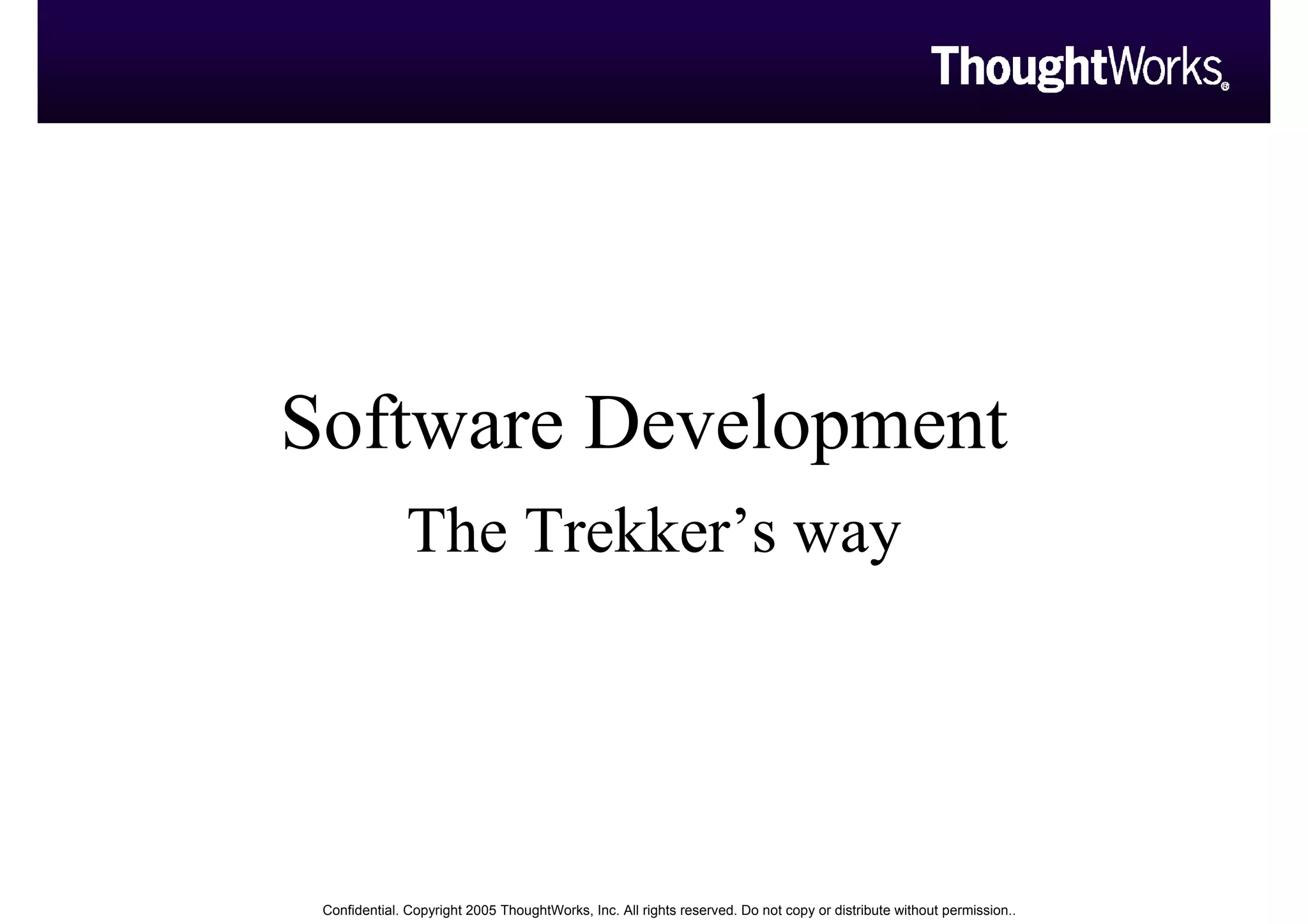 Software Development The Trekkers Way