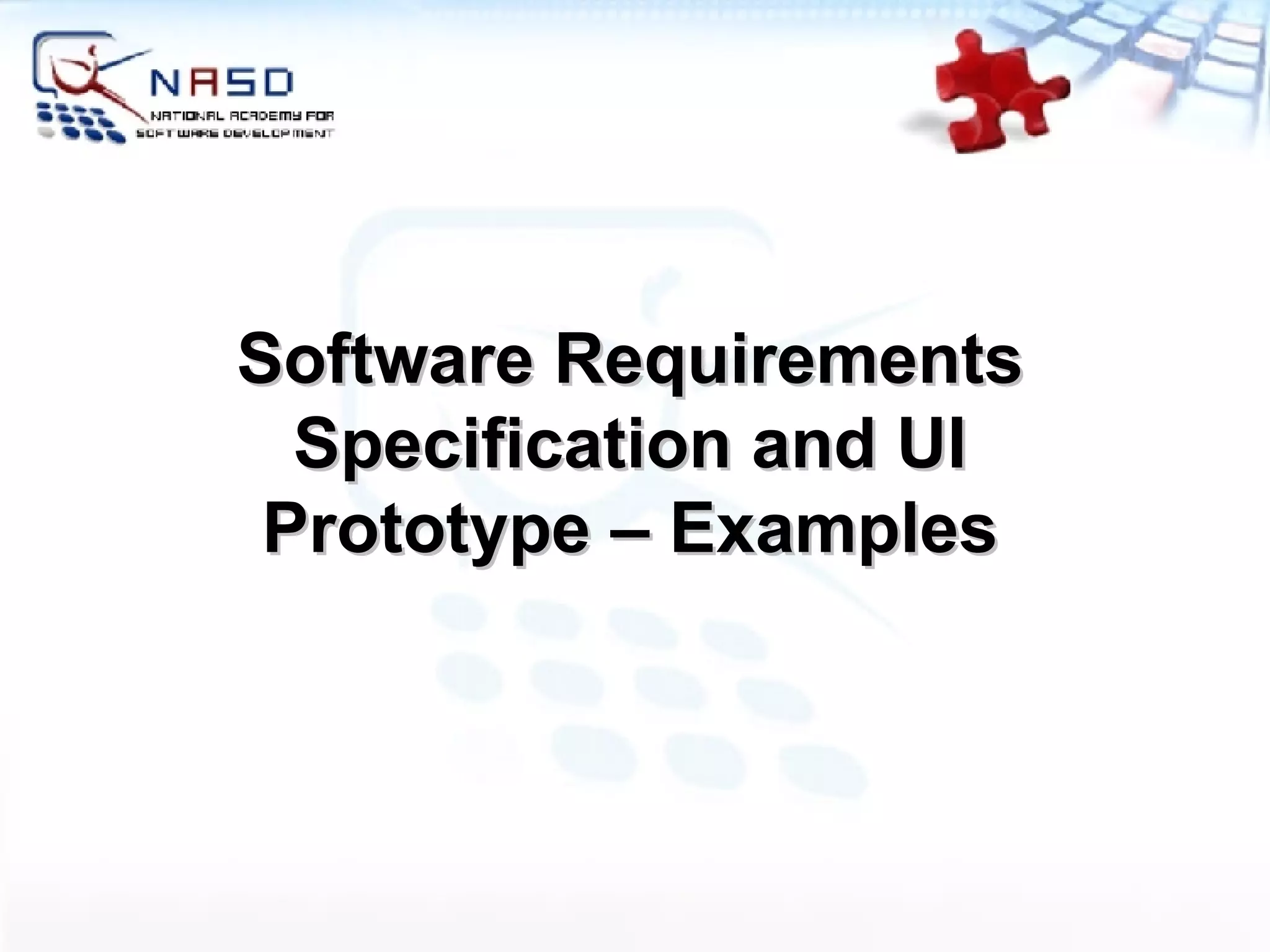 Software Requirements Specification and UI Prototype – Examples 