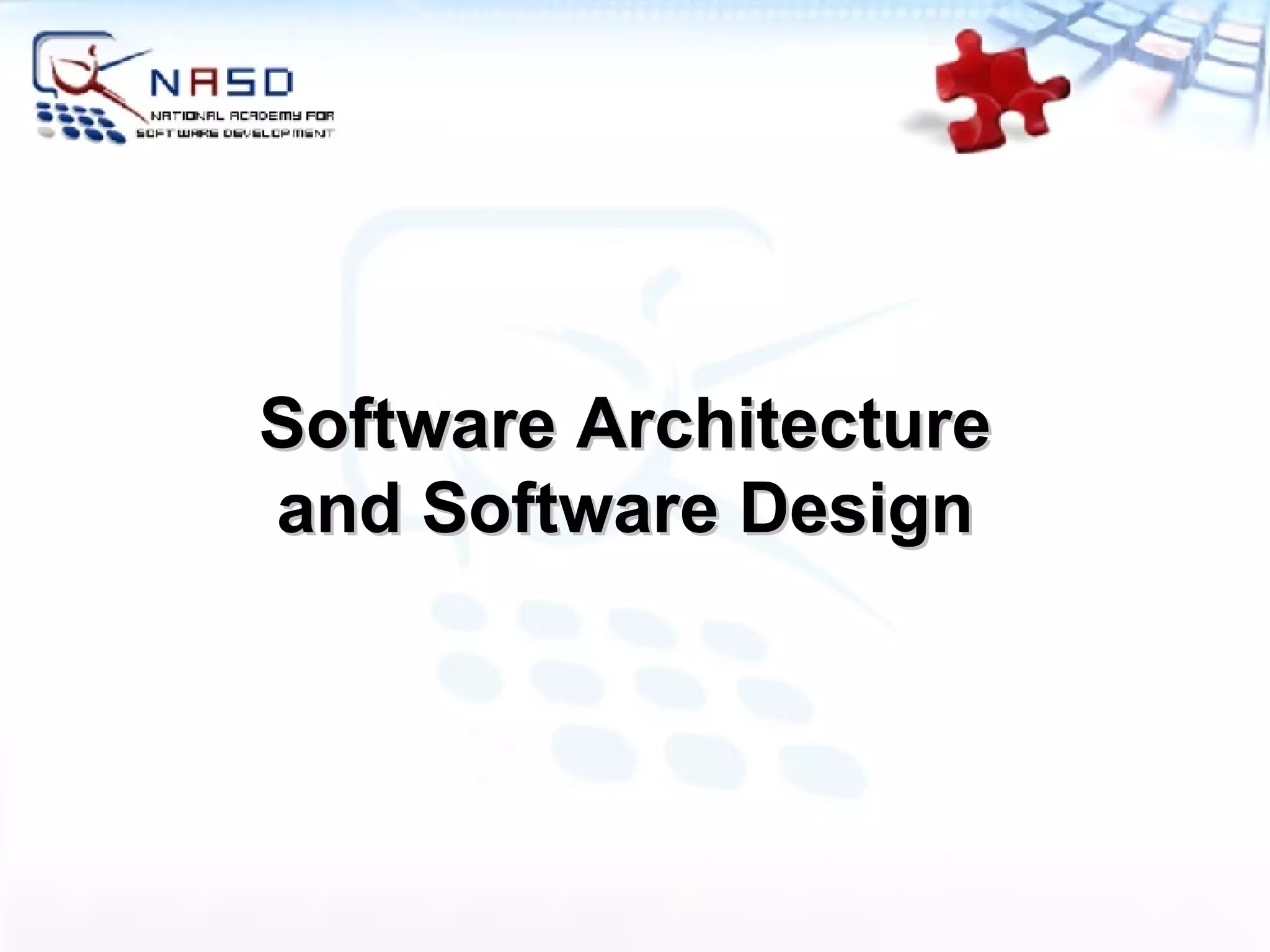 Software Architecture and Software Design 