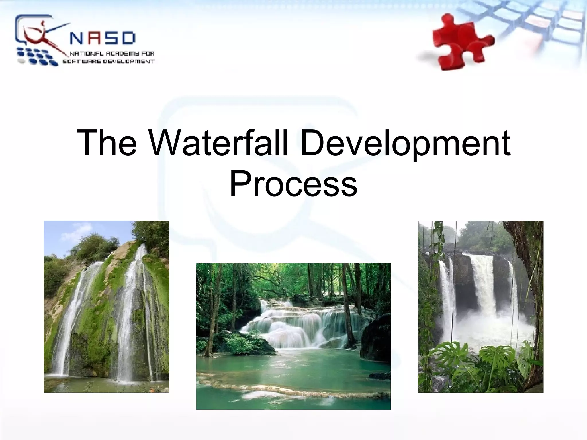 The Waterfall Development Process 