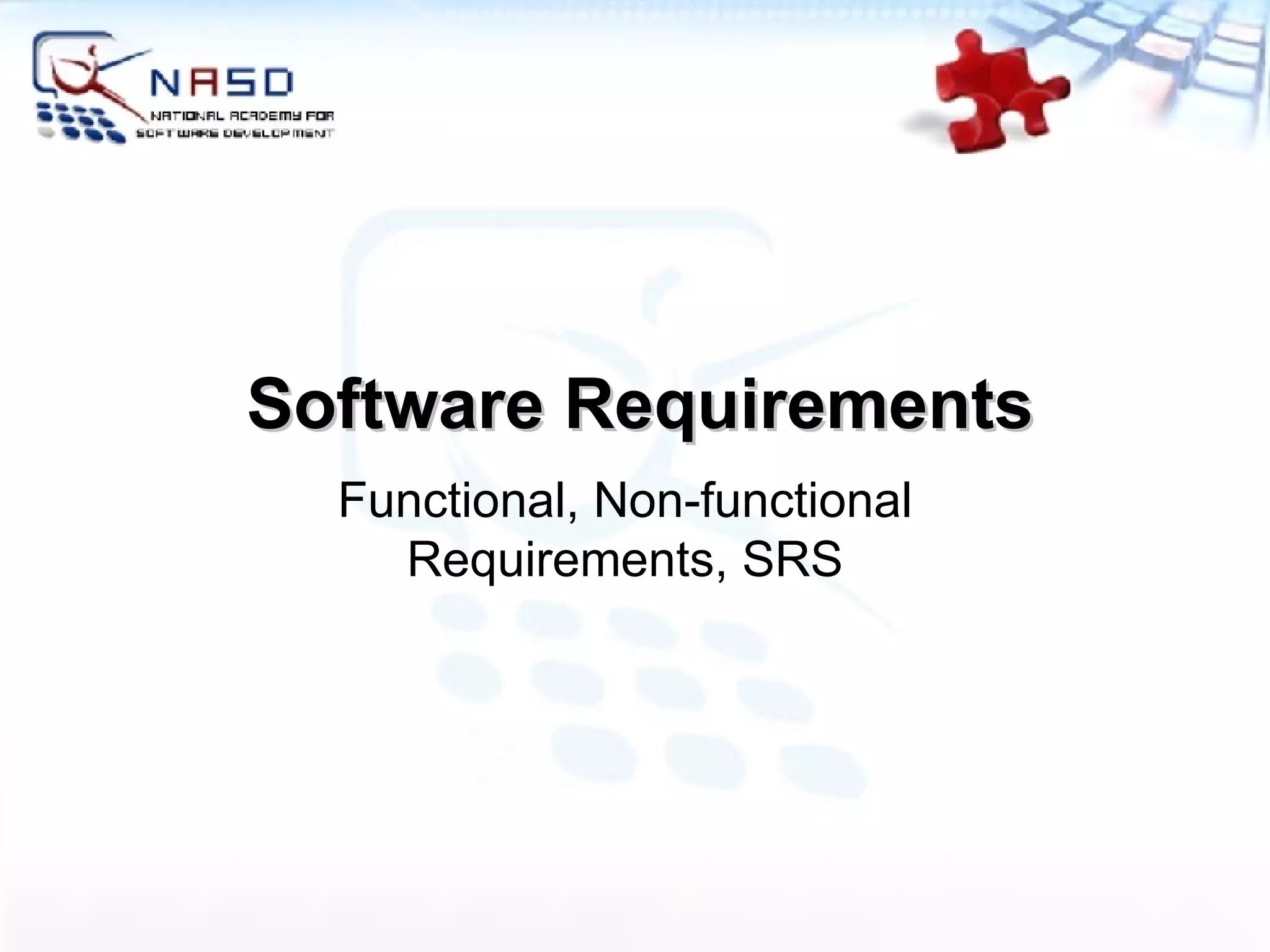 Software Requirements Functional, Non-functional Requirements, SRS 