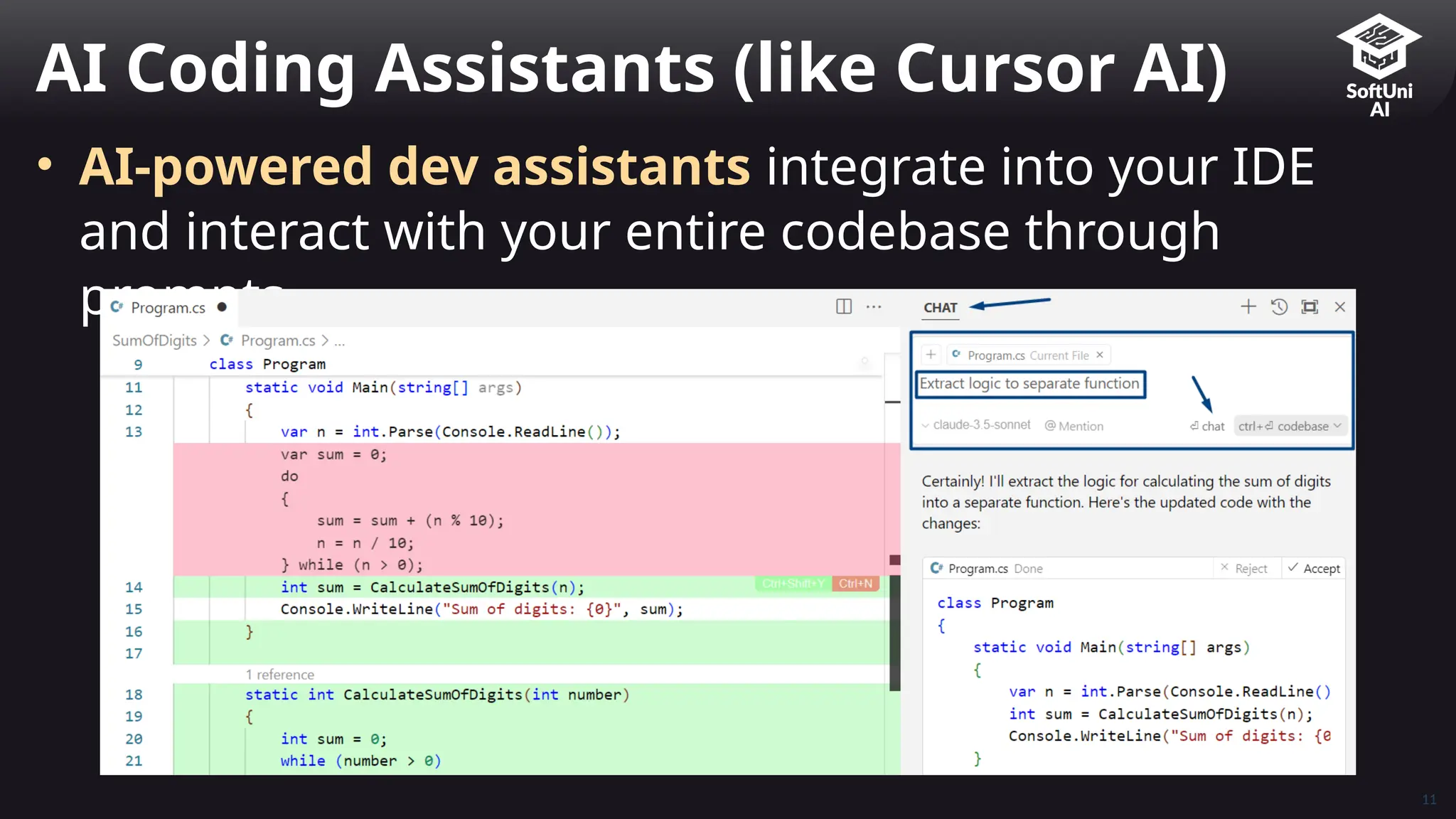 • AI-powered dev assistants integrate into your IDE
and interact with your entire codebase through
prompts
AI Coding Assistants (like Cursor AI)
11
 