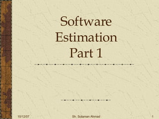 Software Estimation Part 1 