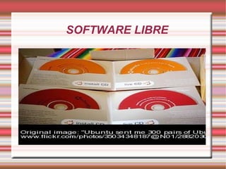 SOFTWARE LIBRE Exponga el objetivo previsto 