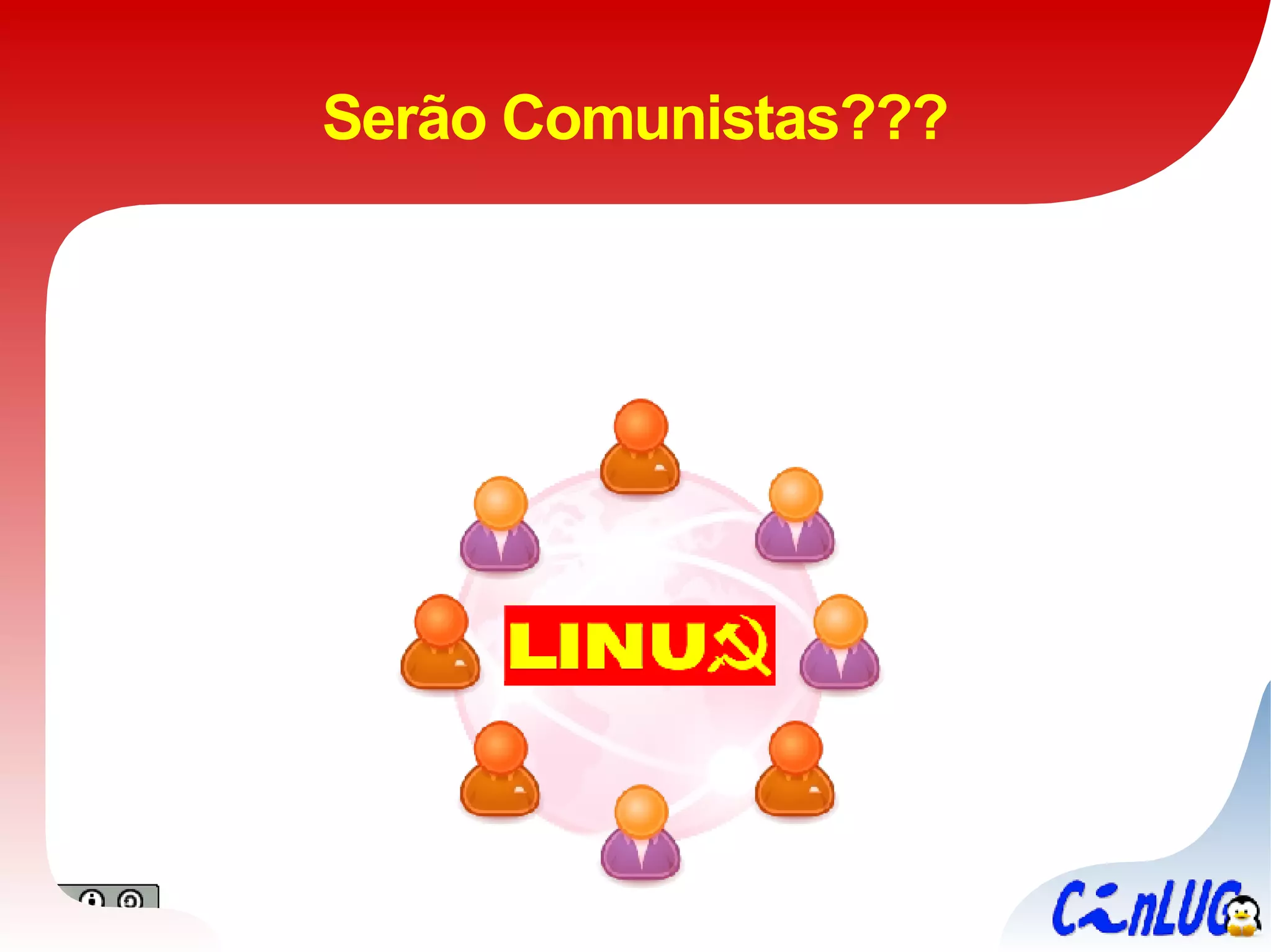 Serão Comunistas??? 