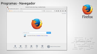 Programas - Navegador
 