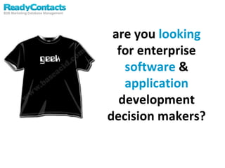 are you  looking  for enterprise  software  &  application  development decision makers? 