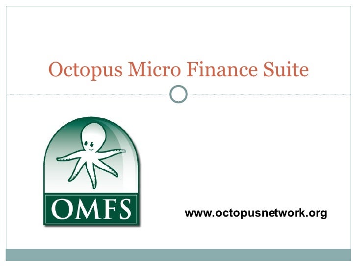 TÉLÉCHARGER OCTOPUS MICROFINANCE MICROFINANCE TÉLÉCHARGER OCTOPUS