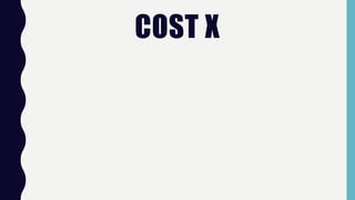 COST X
 