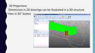 2. 3D Projections
- Dimensions in 2D drawings can be illustrated in a 3D structure
- “View in 3D” button
 