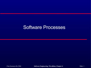 Software Processes  
