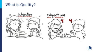 What is Quality?
 