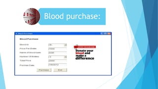 Blood purchase:
 