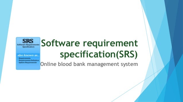 Srs On Online Blood Bank Managment System