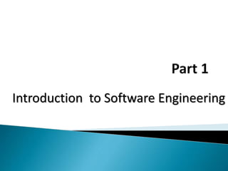 Introduction to Software Engineering
 