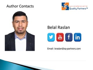 Author Contacts
Belal Raslan
Email: braslan@sq-partners.com
 