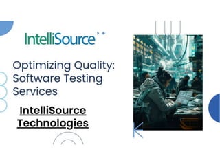 intellisource software-testing-services.pptx