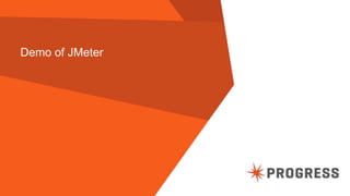 © 2015 Progress Software Corporation. All rights reserved.69
Demo of JMeter
 