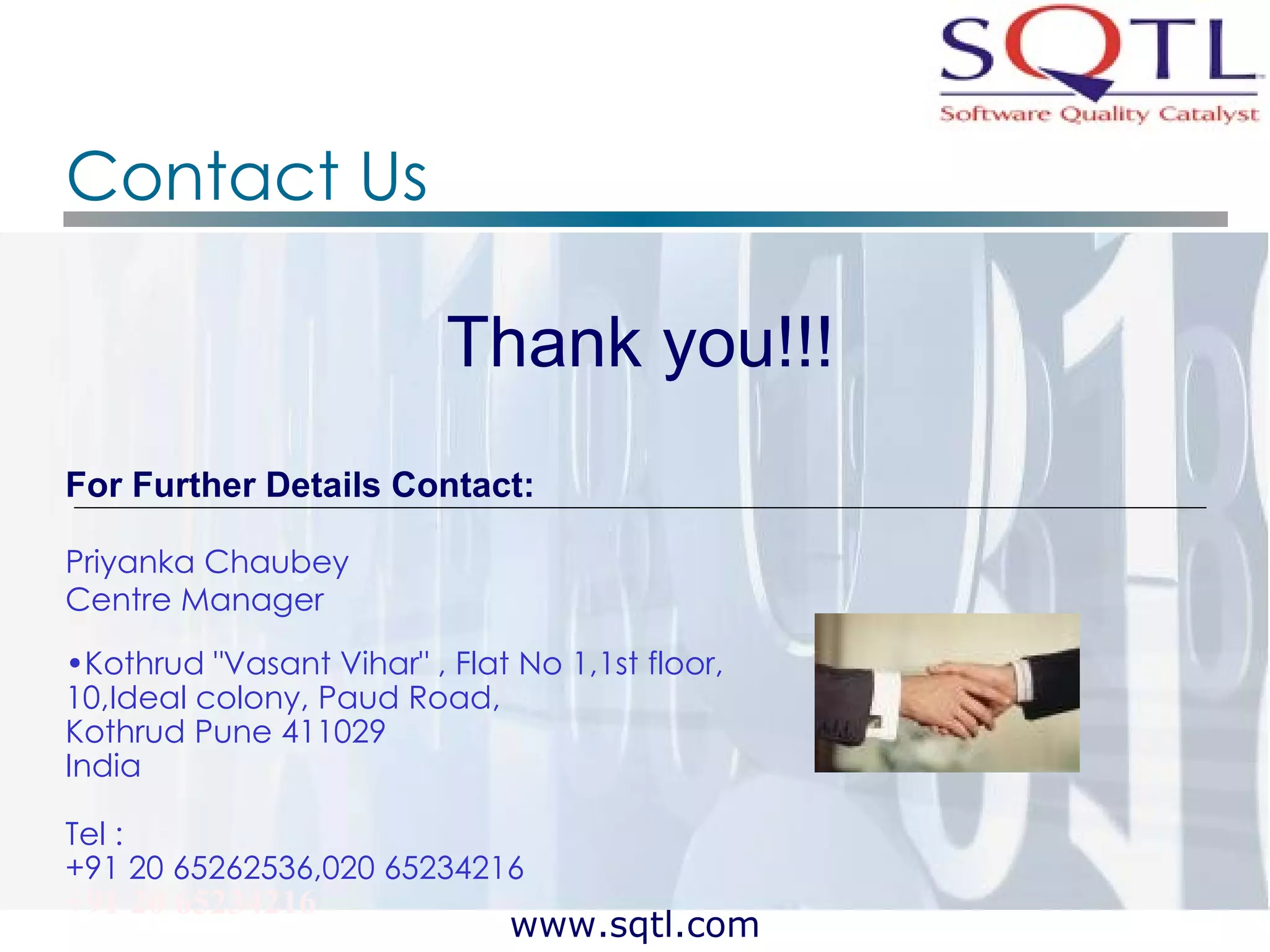 Contact Us Thank you!!! For Further Details Contact: Priyanka Chaubey Centre Manager Kothrud &quot;Vasant Vihar&quot; , Flat No 1,1st floor,10,Ideal colony, Paud Road,  Kothrud Pune 411029  India  Tel :  +91 20 65262536,020 65234216 +91 20 65234216  