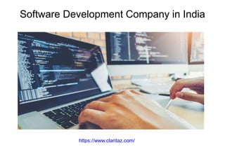 Software Development Company in India
https://www.claritaz.com/
 