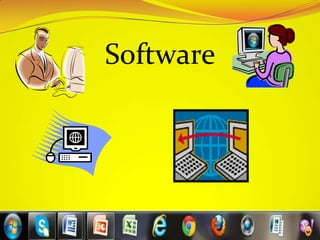 Software
 