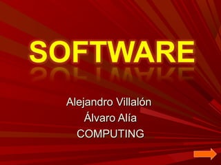 Alejandro Villalón
Álvaro Alía
COMPUTING

 