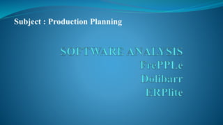 Subject : Production Planning
 