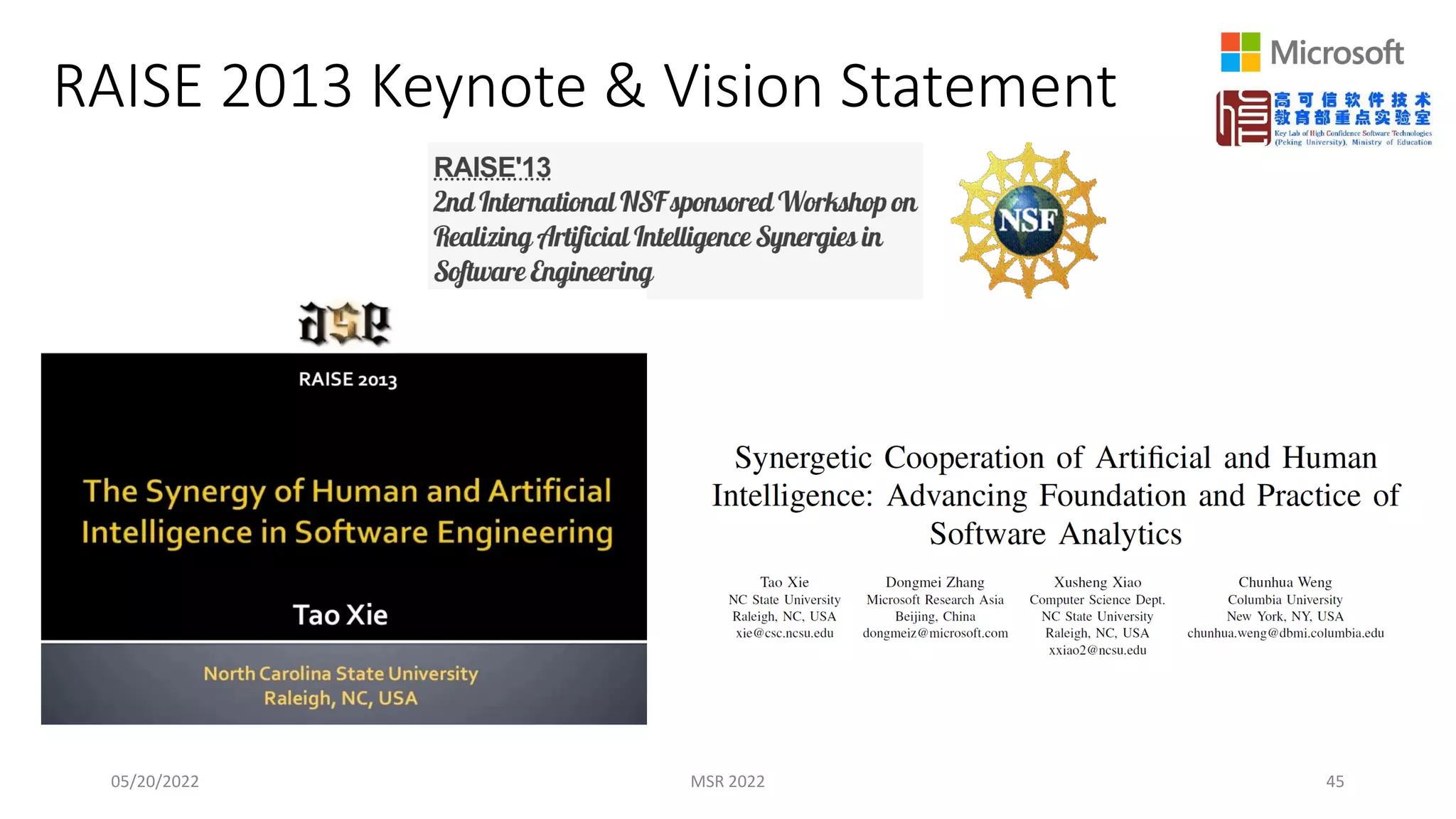 RAISE 2013 Keynote & Vision Statement
05/20/2022 MSR 2022 45
 