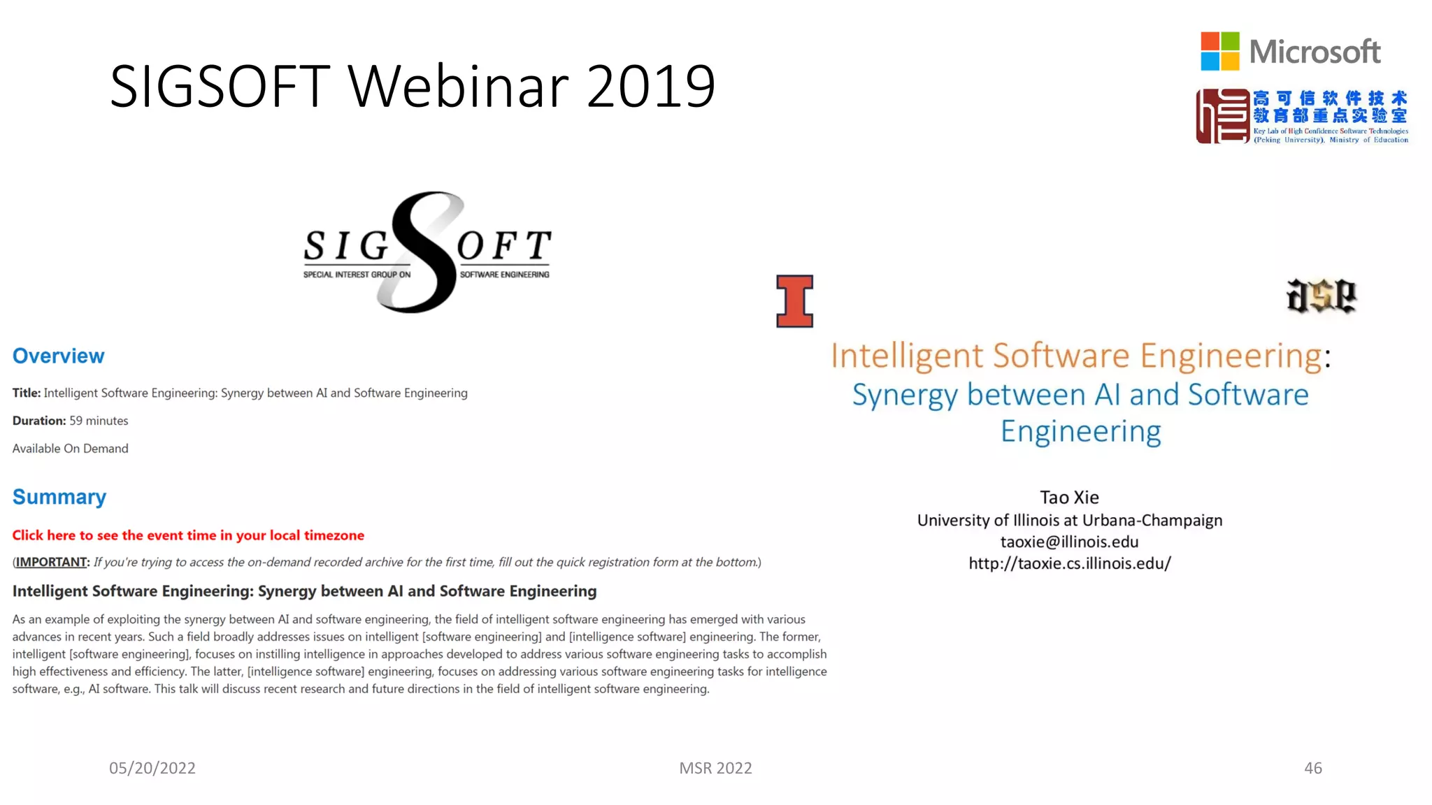 SIGSOFT Webinar 2019
05/20/2022 MSR 2022 46
 
