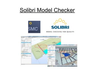 Solibri Model Checker
 
