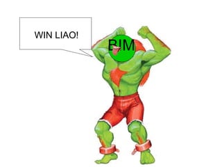 BIM
WIN LIAO!
 