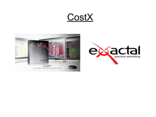 CostX
 