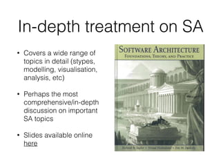 In-depth treatment on SA
• Covers a wide range of
topics in detail (stypes,
modelling, visualisation,
analysis, etc)
• Perhaps the most
comprehensive/in-depth
discussion on important
SA topics
• Slides available online
here
 