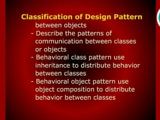 Classification of Design
         Pattern
 