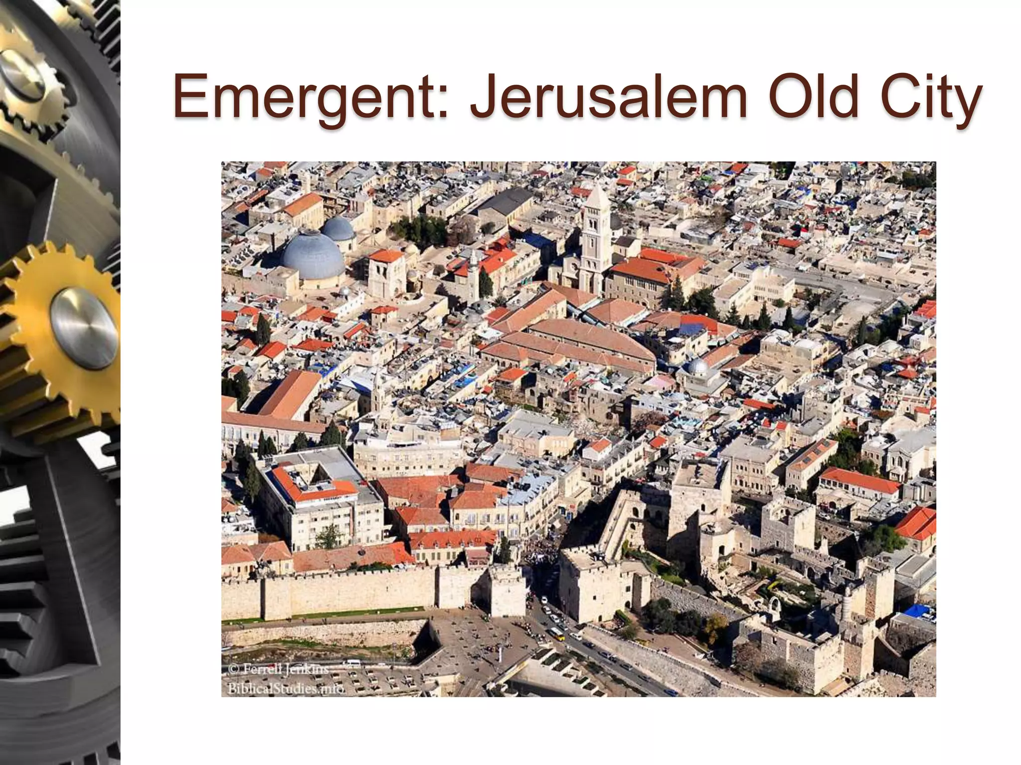 Emergent: Jerusalem Old City 
