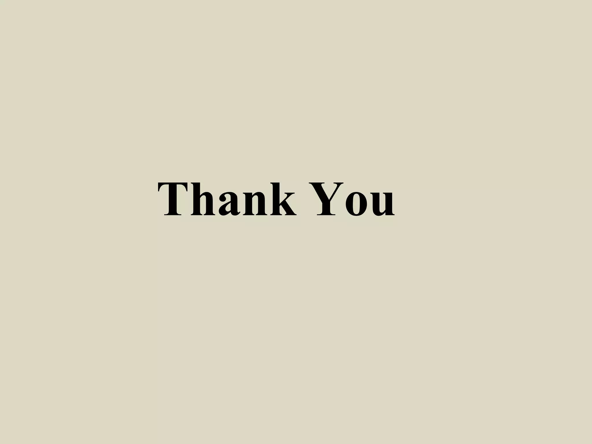 Thank You
 