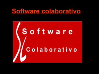 Software colaborativo
 