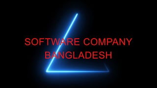 SOFTWARE COMPANY
BANGLADESH
 