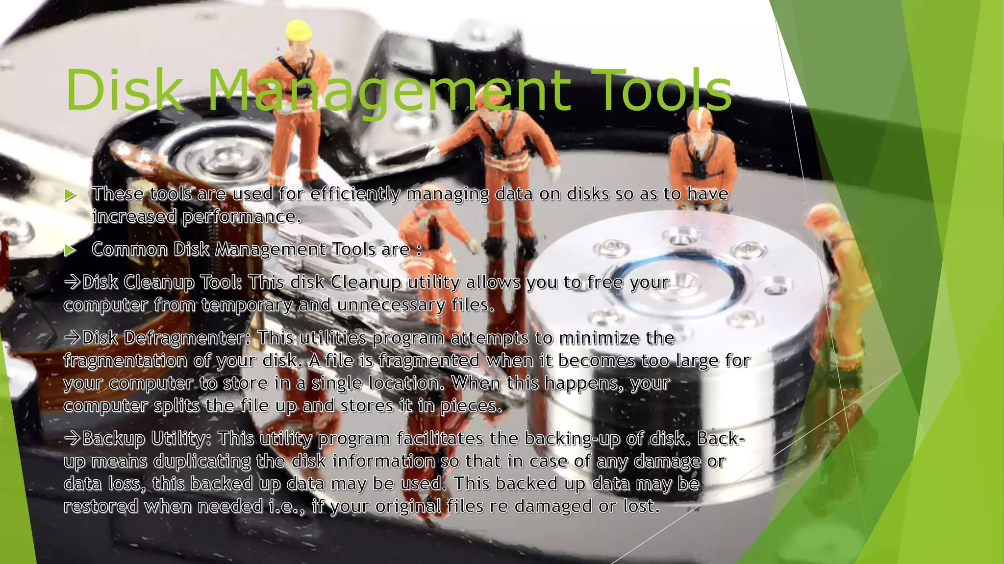 Disk Management Tools
 